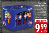 Pepsi Cola im Angebot bei EDEKA in Erftstadt Pepsi Cola Angebote bei EDEKA Erftstadt für 9,99 €