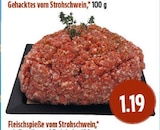 Gehacktes vom Strohschwein bei EDEKA im Lollar Prospekt für 1,19 €