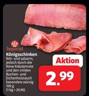 Königsschinken bei Markant Nordwest im Dörpen Prospekt für 2,99 €