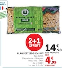 Plaquettes de Bois - U dans le catalogue Super U