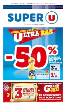 Prospectus Super U à Seiches-sur-le-Loir, "La quinzaine des prix ultra bas", 32 pages de promos valables du 08/10/2024 au 20/10/2024