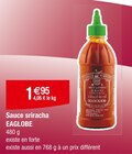 Sauce sriracha - EAGLOBE dans le catalogue Carrefour