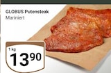 Putensteak Angebote von Globus bei GLOBUS Zwickau für 13,90 €