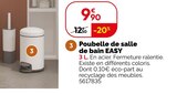 Poubelle de salle de bain EASY - Weldom à Quimper Poubelle de salle de bain EASY en promo chez Weldom Quimper à 9,90 €