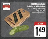 Fränkische Mini-Gurken im E center Prospekt Fränkische Mini-Gurken von EDEKA Heimatliebe im aktuellen E center Prospekt für 1,49 €