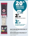 Saucisse Seche Pur Porc - U dans le catalogue U Express