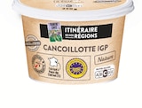 Cancoillotte de franche-comté IGP nature - ITINÉRAIRE DE NOS RÉGIONS en promo chez Intermarché Hyper Cancoillotte de franche-comté IGP nature - ITINÉRAIRE DE NOS RÉGIONS dans le catalogue Intermarché Hyper