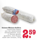 E center Offenbach - Salame Melano Golfera Angebot im Prospekt Salame Melano Golfera bei E center im Offenbach Prospekt für 2,59 €
