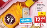 spanischer Traditionslikör Angebote von Licor 43 bei Netto Marken-Discount Altenburg für 12,99 €