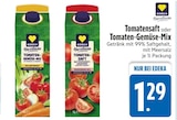 Tomatensaft oder Tomaten-Gemüse-Mix im EDEKA Prospekt Tomatensaft oder Tomaten-Gemüse-Mix von EDEKA im aktuellen EDEKA Prospekt für 1,29 €