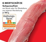 Schweinefilet im Angebot bei Kaufland in Fellbach Schweinefilet Angebote von K-WERTSCHÄTZE bei Kaufland Fellbach für 0,99 €