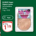 Vegane Lyoner von Globus bei GLOBUS im Angebot Vegane Lyoner von Globus im aktuellen GLOBUS Prospekt