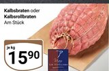 Aktuelles Kalbsbraten Angebot bei GLOBUS in Trier ab 15,90 €