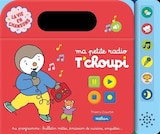 Radio T'choupi - La vie en chansons - Nathan en promo chez Fnac Radio T'choupi - La vie en chansons - Nathan dans le catalogue Fnac