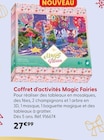 Coffret d'activités - Magic Fairies - La Grande Récré Coffret d'activités - Magic Fairies à 27,99 € dans le catalogue La Grande Récré