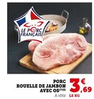 Rouelle de Jambon avec Os en promo chez Super U Rouelle de Jambon avec Os dans le catalogue Super U