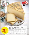 Gruyère réserve AOP 9 mois d'affinage dans le catalogue Intermarché