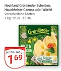 Grünländer Scheiben im Angebot bei GLOBUS in Jena Grünländer Scheiben Angebote von Hochland bei GLOBUS Jena für 1,69 €
