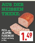 PIZZA oder JALAPEÑO-FLEISCHKÄSE Angebote bei Marktkauf Beckum für 1,49 €