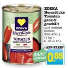Herzstücke Tomaten ganz & geschält im Angebot bei E center in Baden-Baden Herzstücke Tomaten ganz & geschält Angebote von EDEKA bei E center Baden-Baden für 0,85 €