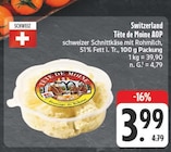 Aktuelles Tête de Moine AOP Angebot bei E center in Chemnitz ab 3,99 €