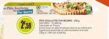 Pâte feuilletée pur beurre - NaturéO à Courbevoie Pâte feuilletée pur beurre en promo chez NaturéO Courbevoie à 2,59 €