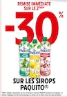 Intermarché Bordeaux - Promo -30% REMISE IMMÉDIATE SUR LE 2ÈME SUR LES SIROPS PAQUITO Promo -30% REMISE IMMÉDIATE SUR LE 2ÈME SUR LES SIROPS PAQUITO à dans le catalogue Intermarché à Bordeaux