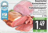 Bayerischer Kochschinken Angebote bei EDEKA Augsburg für 1,49 €
