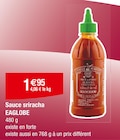 Sauce sriracha - EAGLOBE à 1,95 € dans le catalogue Carrefour