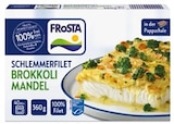 Schlemmerfilet Brokkoli Mandel von Frosta für 3,49 € bei REWE im Angebot Schlemmerfilet Brokkoli Mandel von Frosta im aktuellen REWE Prospekt