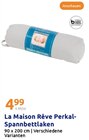 Perkal-Spannbettlaken im Angebot bei Action in Lutherstadt Wittenberg Perkal-Spannbettlaken Angebote von La Maison Rêve bei Action Lutherstadt Wittenberg für 4,99 €