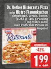 Aktuelles Ristorante Pizza oder Bistro Flammkuchen Angebot bei E center in Hagen (Stadt der FernUniversität) ab 1,99 €