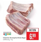 Schweine-Brustspitze/Dicke Rippe bei Marktkauf im Holzgerlingen Prospekt für 6,99 €