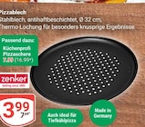 Pizzablech im Angebot bei GLOBUS in Nettetal Pizzablech Angebote von Zenker bei GLOBUS Nettetal für 3,99 €