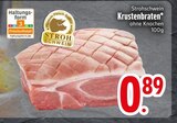 Braten im EDEKA Prospekt Krustenbraten von Strohschwein im aktuellen EDEKA Prospekt für 0,89 €