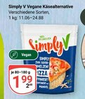 Vegane Käsealternative im Angebot bei GLOBUS in Neunkirchen Vegane Käsealternative Angebote von Simply V bei GLOBUS Neunkirchen für 1,99 €