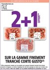 Promo 2+1 offert sur la gamme finement tranché Corte Gusto à  dans le catalogue Intermarché Hyper à Crest