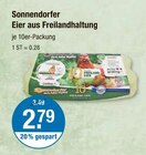 Eier aus Freilandhaltung von Sonnendorfer für 2,79 € bei V-Markt im Angebot Eier aus Freilandhaltung von Sonnendorfer im aktuellen V-Markt Prospekt