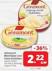 Weichkäse oder Feine Scheiben bei nah&frisch im Prospekt "" für 2,22 €