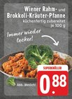 Wiener Rahm- und Brokkoli-Kräuter-Pfanne im aktuellen Prospekt bei EDEKA in Hilpischmühle