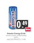 Aktuelle Energydrink Angebote bei Hieber in Lörrach Aktuelles Booster Energy Drink Angebot bei Hieber in Lörrach ab 0,49 €