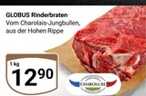Rinderbraten im Angebot bei GLOBUS in Erfurt Rinderbraten Angebote von Globus bei GLOBUS Erfurt für 12,90 €