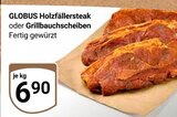 Aktuelles Holzfällersteak Angebot bei GLOBUS in Duisburg ab 6,90 €