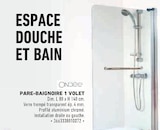 Pare-baignoire 1 volet à Brico Cash dans Saint-Just-Saint-Rambert Pare-baignoire 1 volet à Brico Cash dans Saint-Just-Saint-Rambert