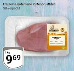 Aktuelle Pute Angebote bei GLOBUS in Erfurt Aktuelles Putenbrustfilet Angebot bei GLOBUS in Erfurt ab 9,69 €