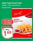 Pommes frites im Angebot bei GLOBUS in Gera Pommes frites Angebote von Jeden Tag bei GLOBUS Gera für 1,69 €