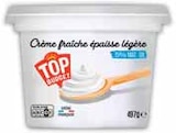 Crème fraîche épaisse légère - TOP BUDGET à 1,21 € dans le catalogue Intermarché