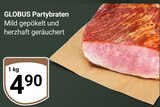 Aktuelle Braten Angebote bei GLOBUS in Siegen (Universitätsstadt) Aktuelles Partybraten Angebot bei GLOBUS in Siegen (Universitätsstadt) ab 4,90 €