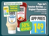 Tomaten-Ketchup von Papa Joe's im aktuellen EDEKA Prospekt für 1,49 €