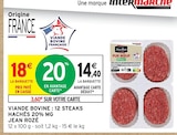 Viande bovine : 12 steaks hachés 20% MG - Jean Rozé dans le catalogue Intermarché Super